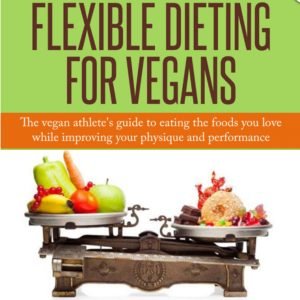 Flexible Dieting For Vegans