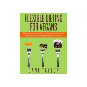 dani taylor flexible dieting for vegans