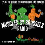 Episode 70. the future of bodybuilding has changed