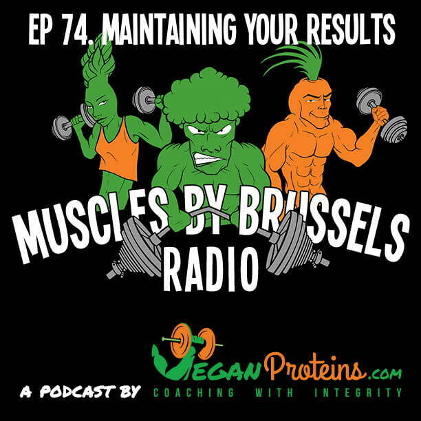 Episode 74. Maintaining Your Results.