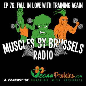 Episode 76. Fall in Love With Training Again