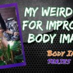 The Weirdest Body Image Tip | Part 3 | VeganProteins