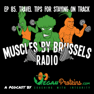 Episode 85. Travel Tips For Staying On Track