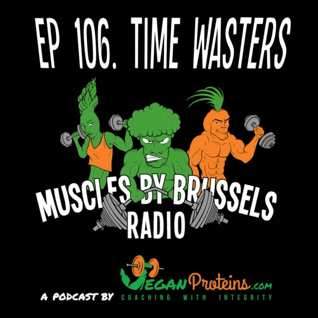 Ep 106 Time Wasters