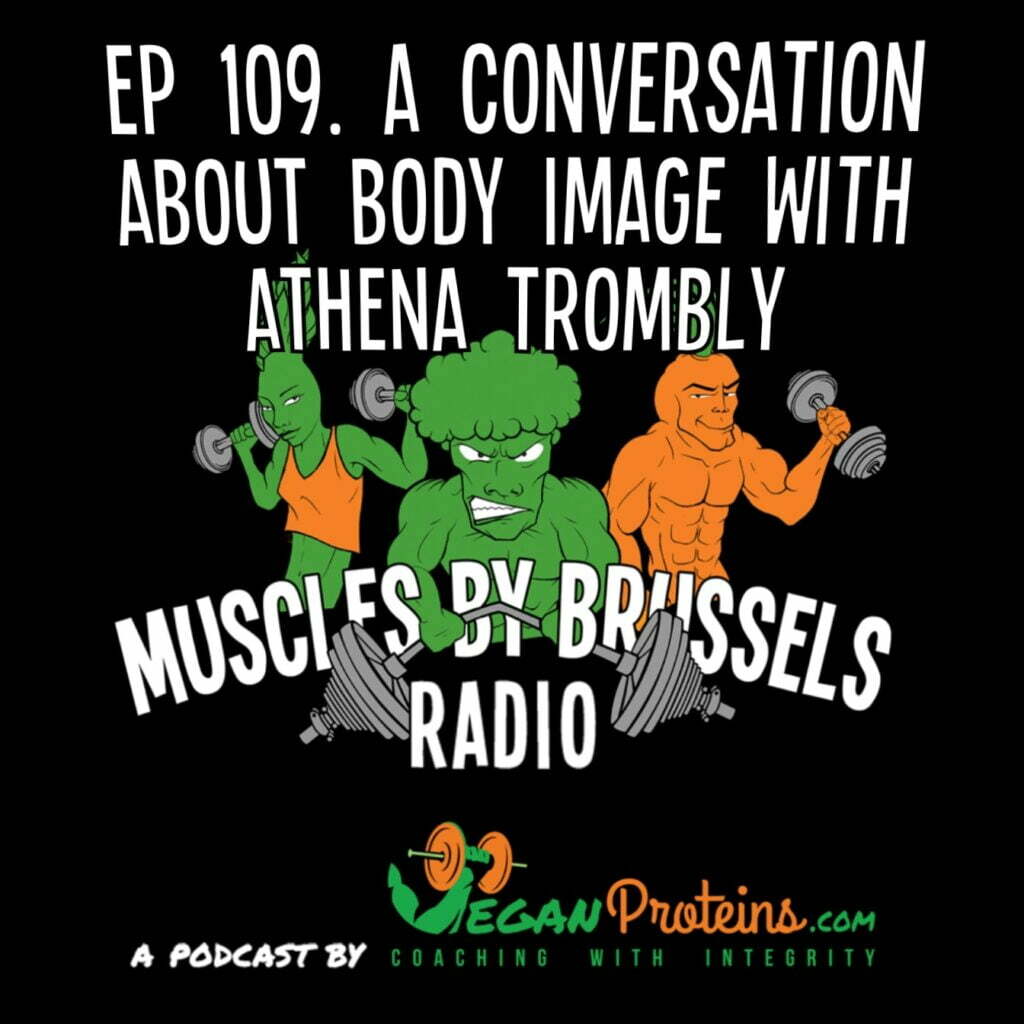 Ep 109 A Conversation About Body Image With Athena Trombly