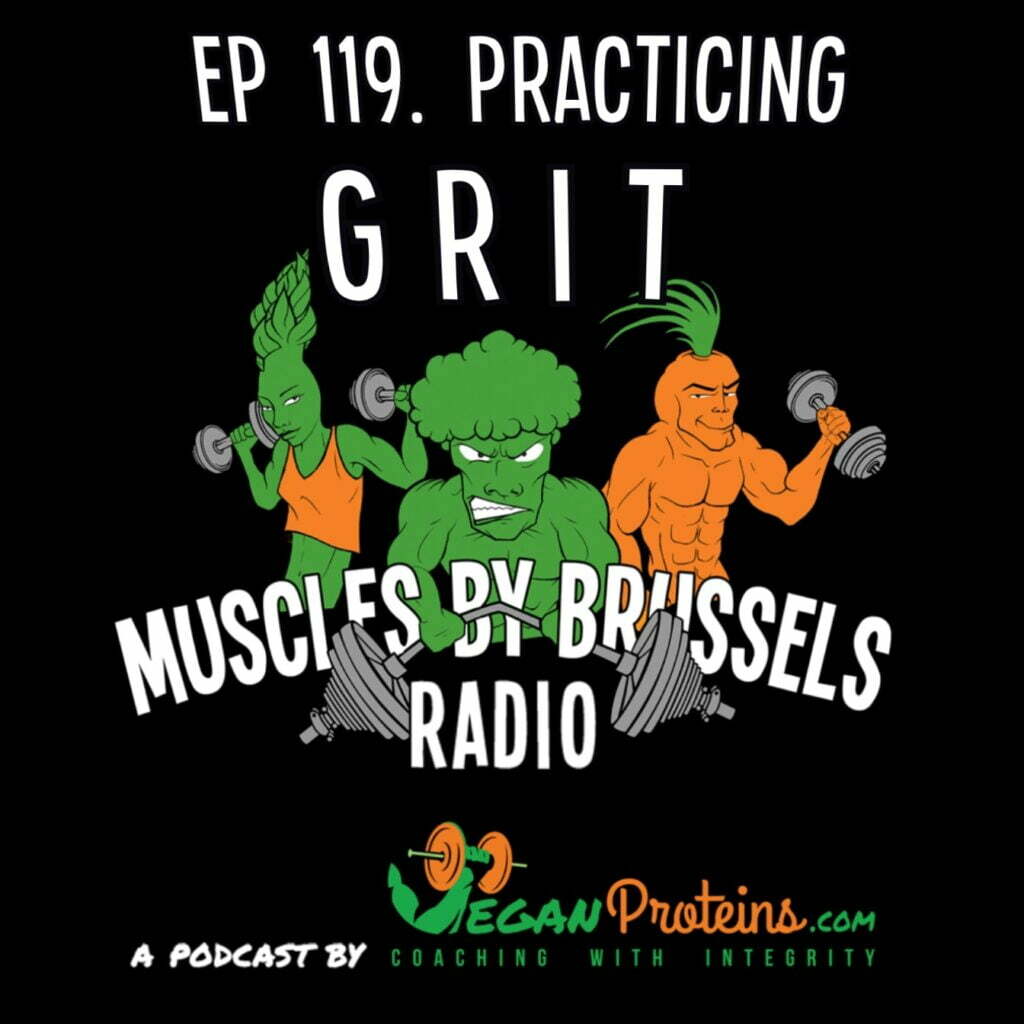 Ep 119 - Practicing GRIT