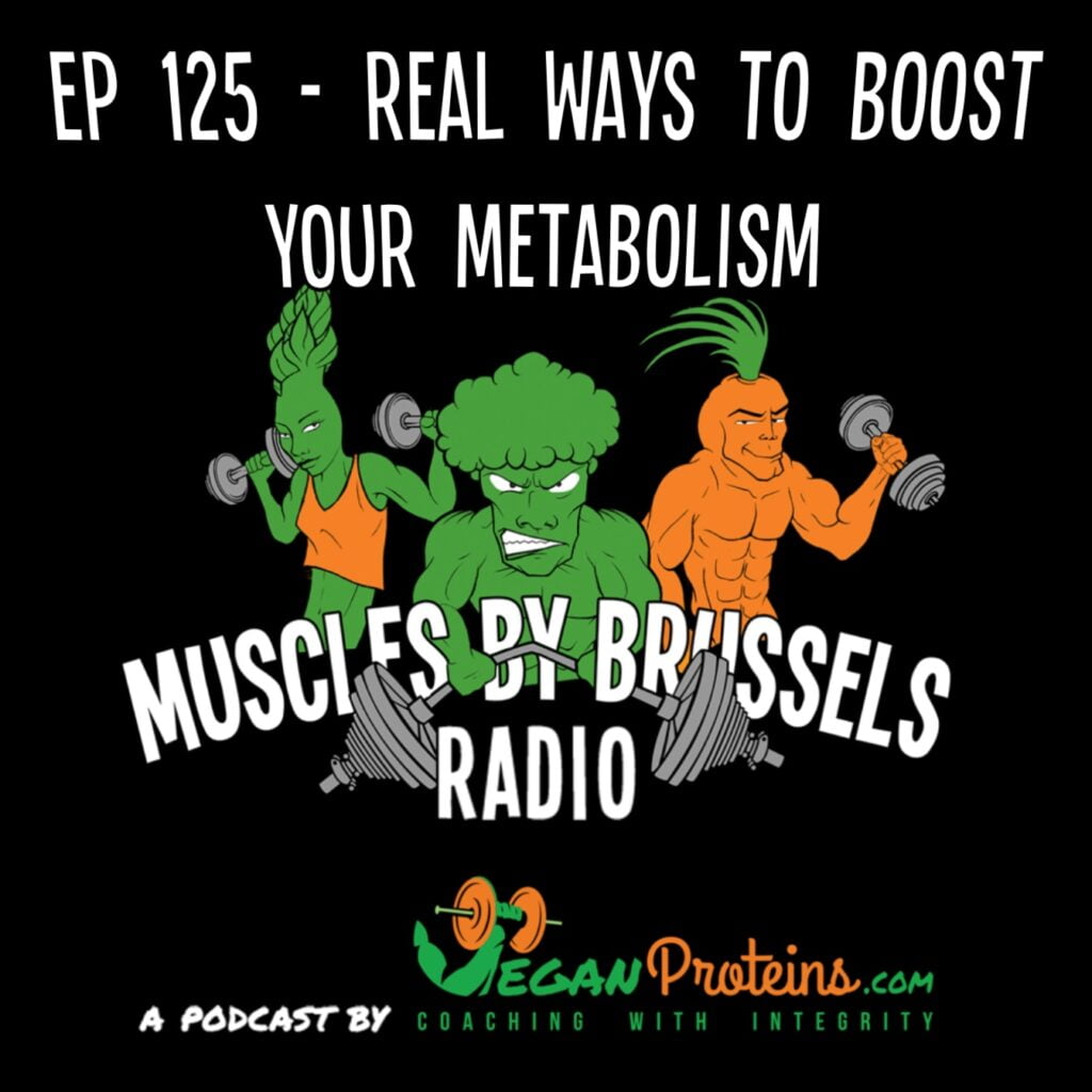 Ep 125 - Real Ways To Boost Your Metabolism