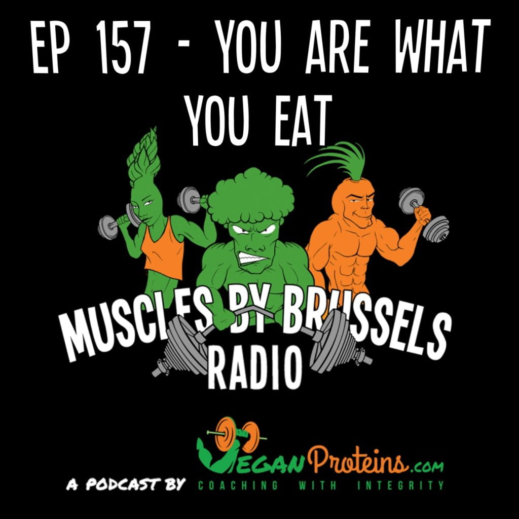 Ep 157 - You Are What You Eat